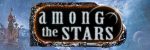 Among the Stars